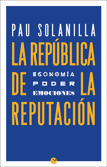 La República de la reputación, de Solanilla, Pau | portada del libro