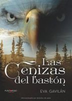 LAS CENIZAS DEL BASTÓN, de EVA GAVILAN | portada del libro