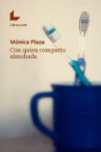CON QUIEN COMPARTO ALMOHADA, de MONICA PLAZA | portada del libro