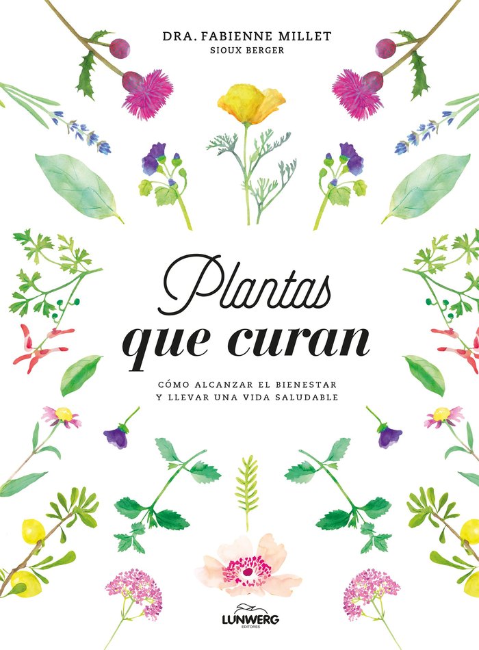 Plantas que curan, de Dra. Fabienne Millet | portada del libro