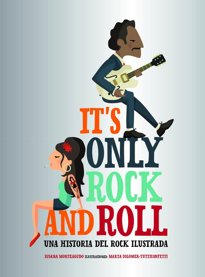 It's Only Rock and Roll, de Monteagudo, Susana | portada del libro