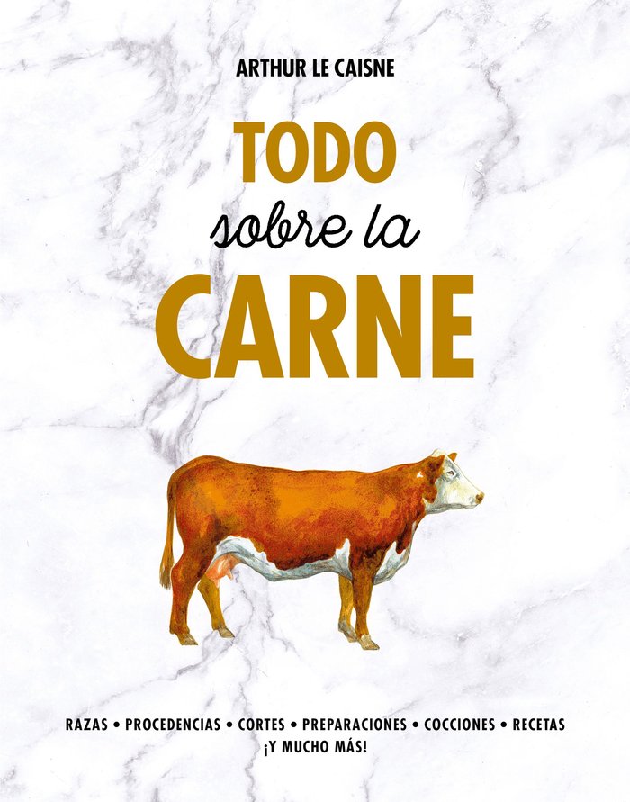 Todo sobre la carne, de Le Caisne, Arthur | portada del libro