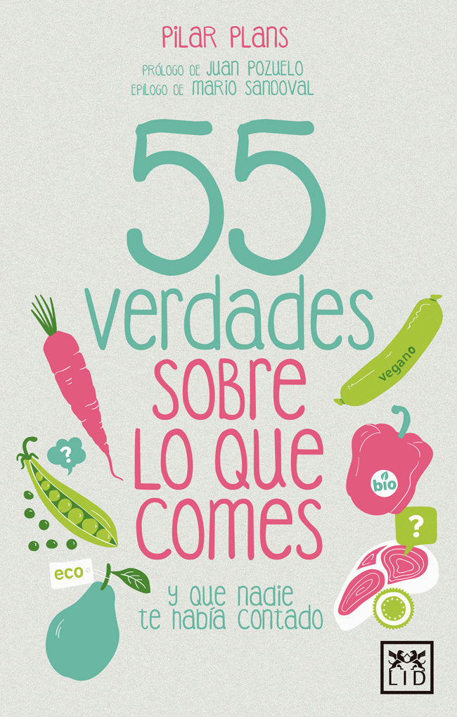 55 verdades sobre lo que comes, de Plans Alvarez, Pilar | portada del libro