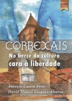 📗 Libro en gallego
CORREXAIS, de DAVID DANIEL VAZQUEZ ALVAREZ | portada del libro