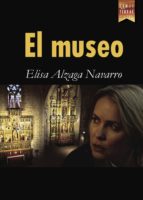EL MUSEO, de ELISA ALZAGA NAVARRO | portada del libro
