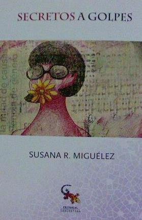 Secretos a golpes, de Rodríguez Miguélez, Susana | portada del libro