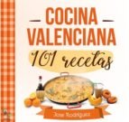 101 Recetas de cocina valenciana, de Rodríguez Fonfría, Jose | portada del libro