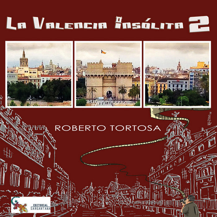 La Valencia insólita 2, de TORTOSA, ROBERTO | portada del libro