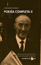 POESÍA COMPLETA II GERARDO DIEGO, de Gerardo Diego | portada del libro