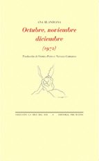 OCTUBRE NOVIEMBRE DICIEMBRE (1972) *, de Ana Blandiana | portada del libro