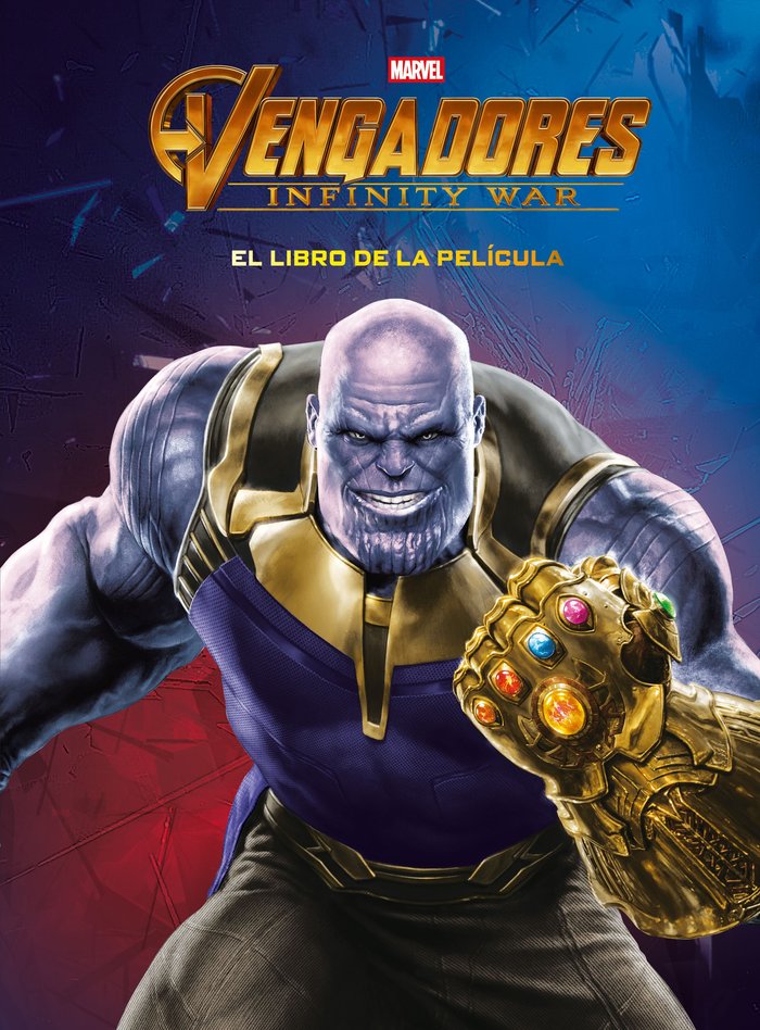 Vengadores. Infinity War. El libro de la película, de Marvel | portada del libro