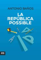 La República possible, de Antonio Baños Boncompain | portada del libro