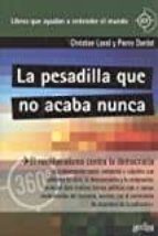 LA PESADILLA QUE NO ACABA NUNCA: EL NEOLIBERALISMO CONTRA LA DEMOCRACIA, de Pierre DardotChristian Laval | portada del libro
