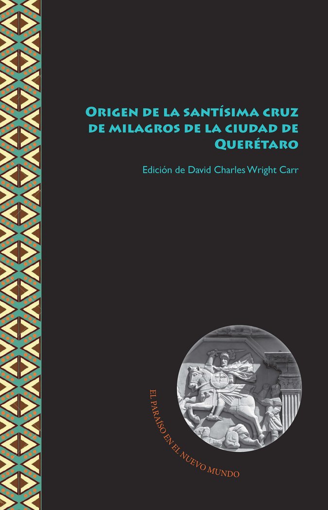 Origen de la sant¡sima cruz de milagros de la ciudad de Querétaro | portada del libro