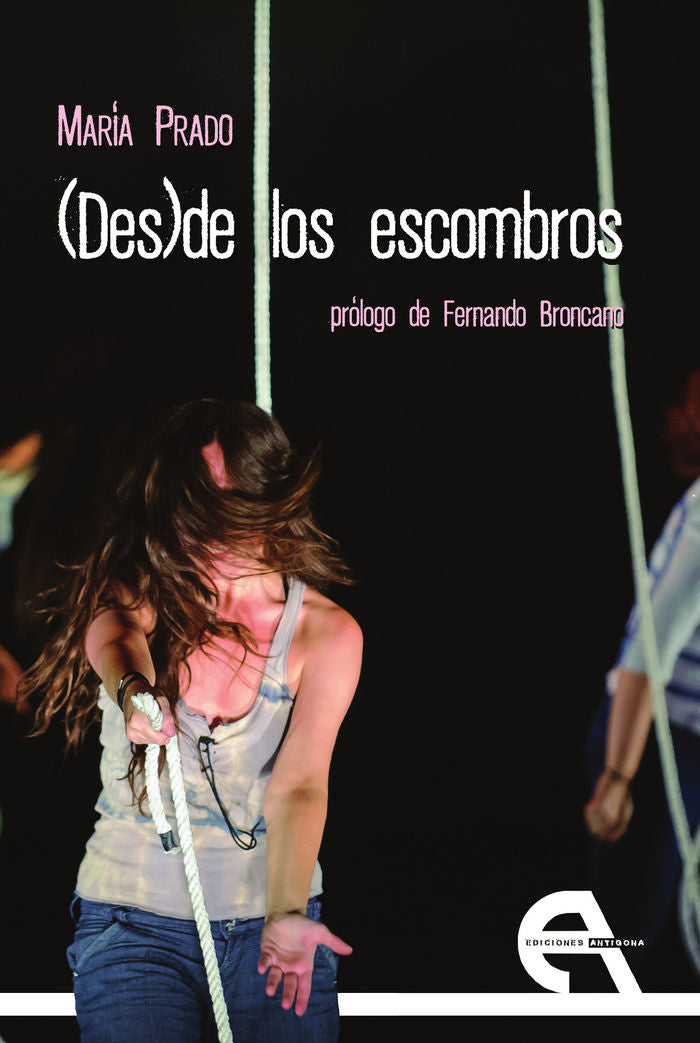 (Des)de los escombros, de Prado, María | portada del libro