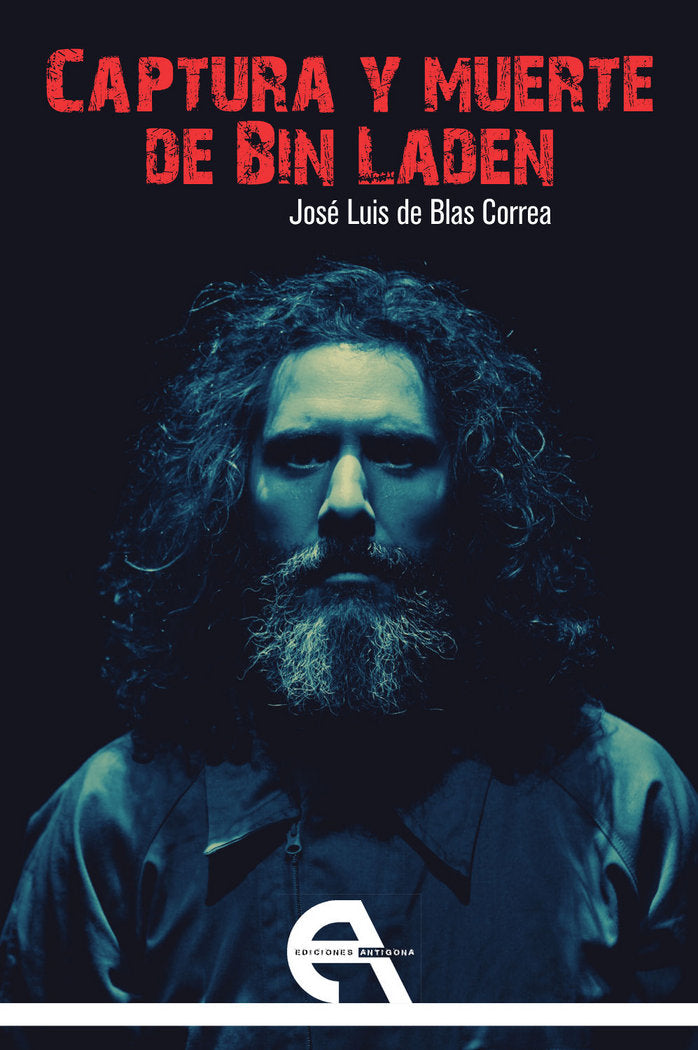 Captura y muerte de Bin Laden, de De Blas Correa, José Luis | portada del libro