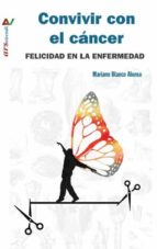 CONVIVIR CON EL CANCER, de MARIANO BLANCO ALONSO | portada del libro