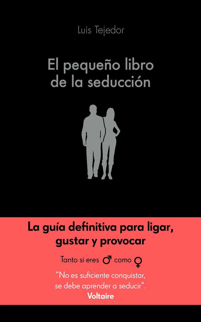 El pequeño libro de la seducción, de Tejedor García, Luis | portada del libro