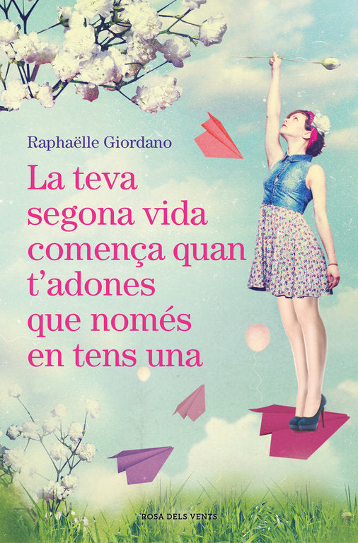La teva segona vida comença quan t'adones que només en tens una, de Giordano | portada del libro