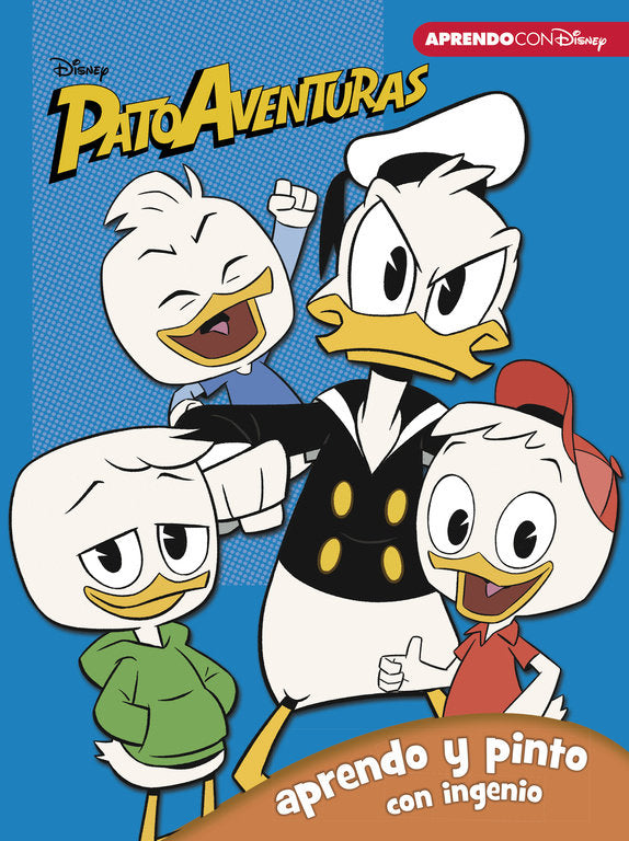 Patoaventura. Aprendo y pinto con ingenio (Libro educativo Disney con actividades), de Disney | portada del libro