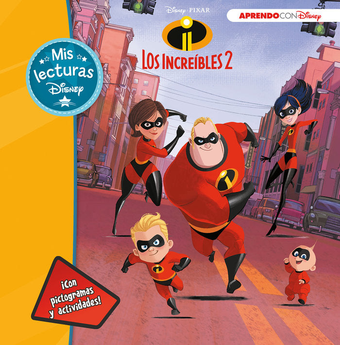 Los Increíbles 2 (Mis lecturas Disney), de Disney, | portada del libro