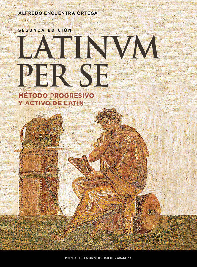 Latinum per se. Método progresivo y activo de latín (2ª ed.), de Encuentra Ortega, Alfredo | portada del libro