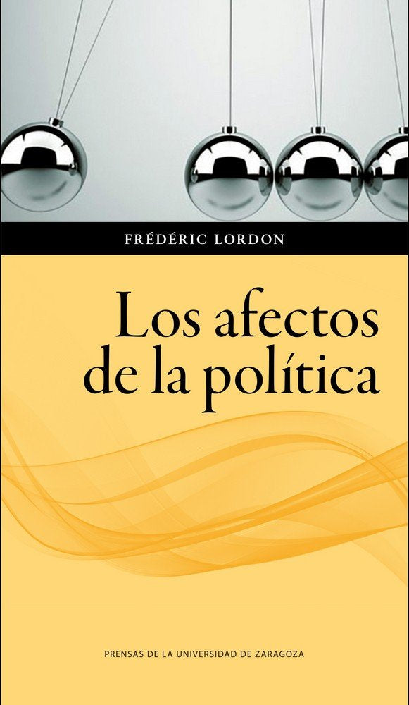 Los afectos de la política, de Lordon, Frédéric | portada del libro