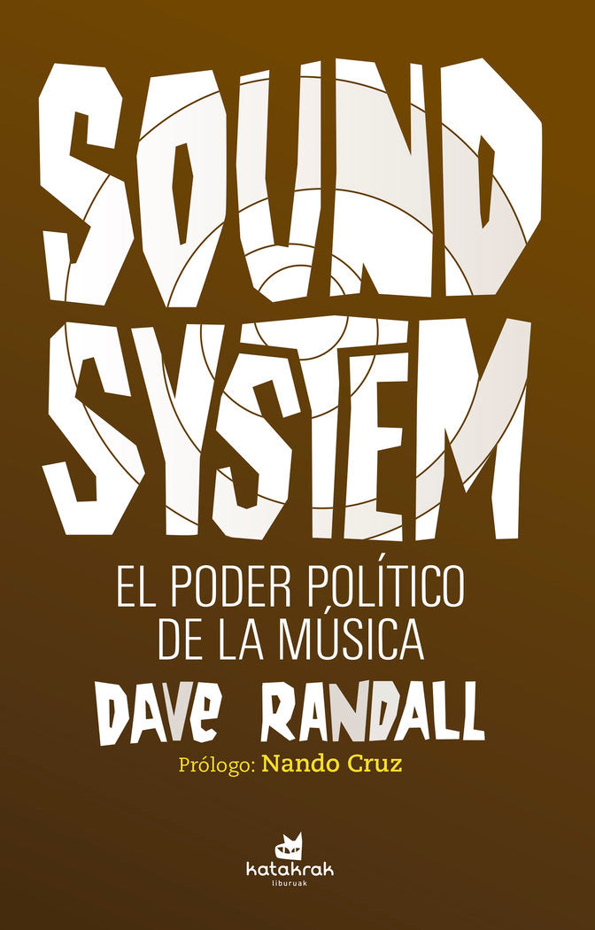 Sound System. El poder político de la música, de Randall, Dave | portada del libro