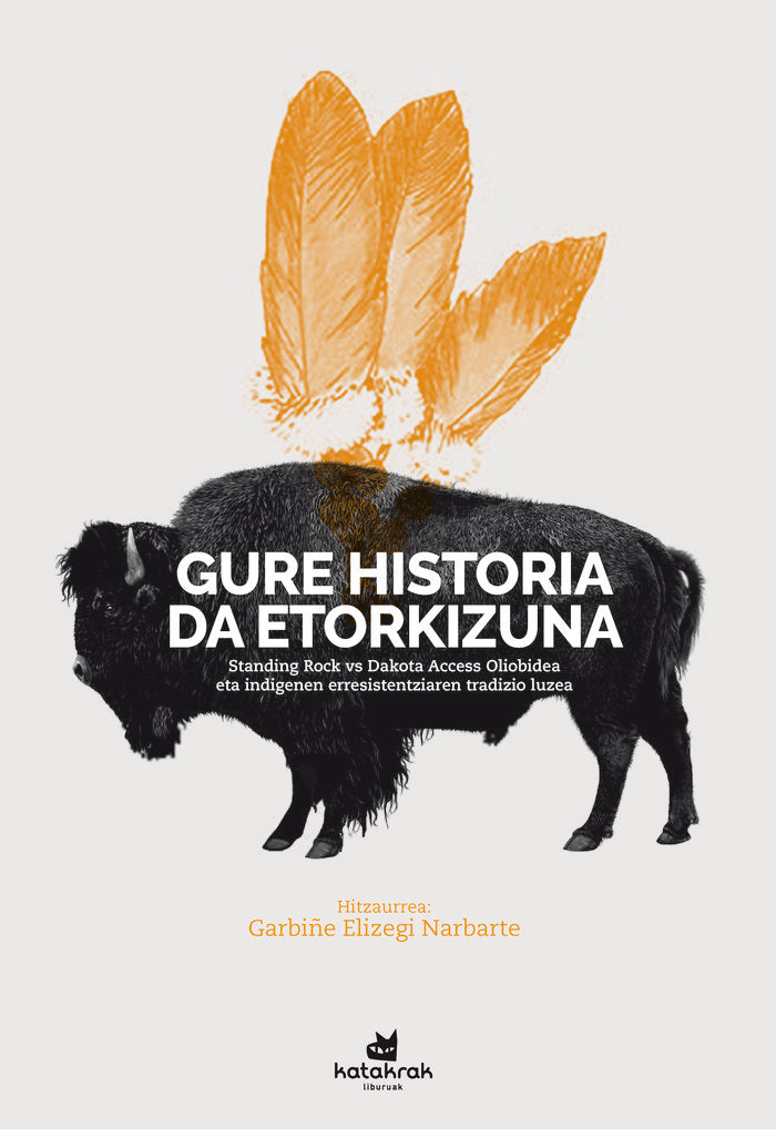Gure historia da etorkizuna, de Estes, Nick | portada del libro