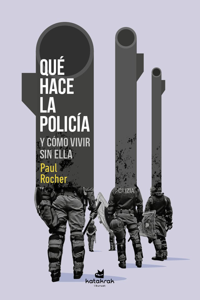 Qué hace la policía, de Rocher, Paul | portada del libro