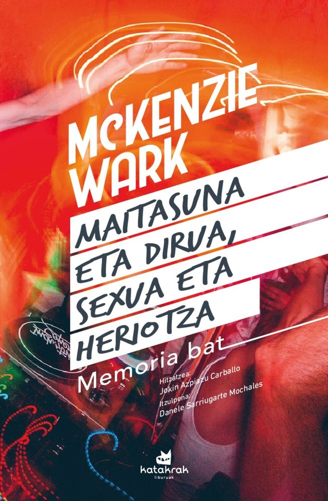 Maitasuna eta dirua, sexua eta heriotza, de Wark, McEnzie | portada del libro