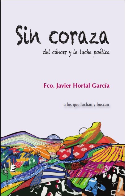 Sin coraza, de Hortal García, Francisco Javier | portada del libro
