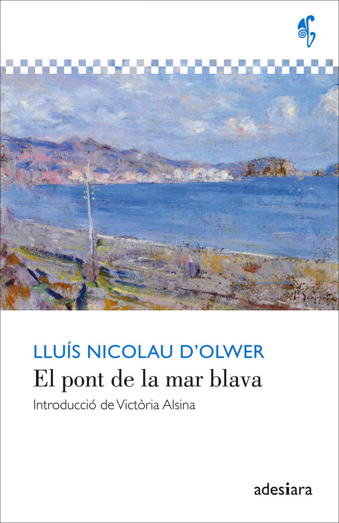 El pont de la mar blava, de Nicolau d'Olwer, Lluís | portada del libro