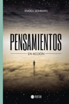 Pensamientos en acción, de MARIA SEMHAN | portada del libro