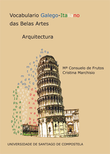 Vocabulario Galego-Italiano das Belas Artes, de Frutos Martínez, María Consuelo de | portada del libro