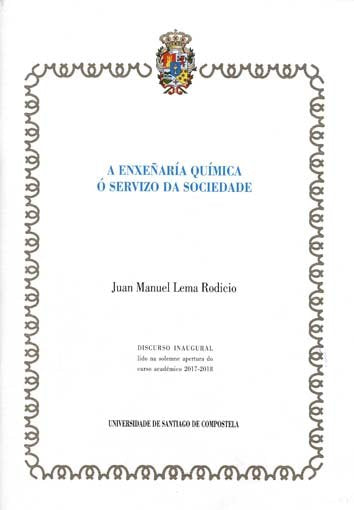 A enxeñaría química ó servizo da sociedade, de Lema Rodicio, Juan Manuel | portada del libro