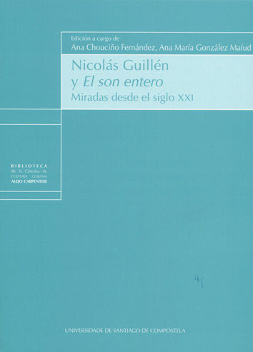 Nicolás Guillén y El son entero, de Chouciño Fernández, Ana | portada del libro