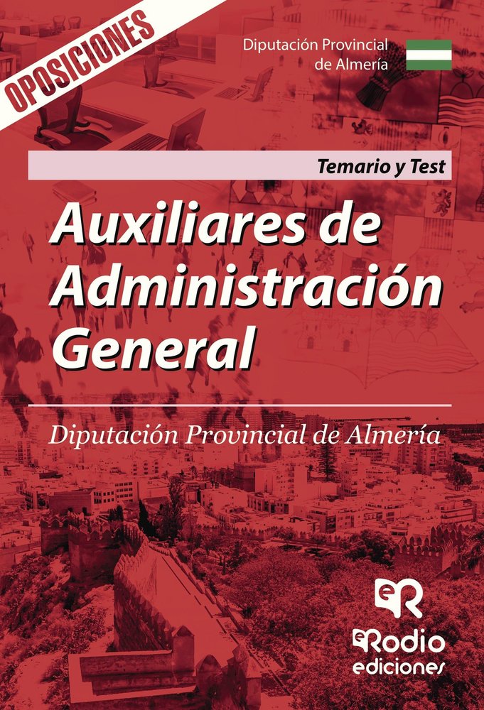 Auxiliares de Administracion General. Diputacion Provincial de Almeria. Temario y Test., de Varios autores | portada del libr