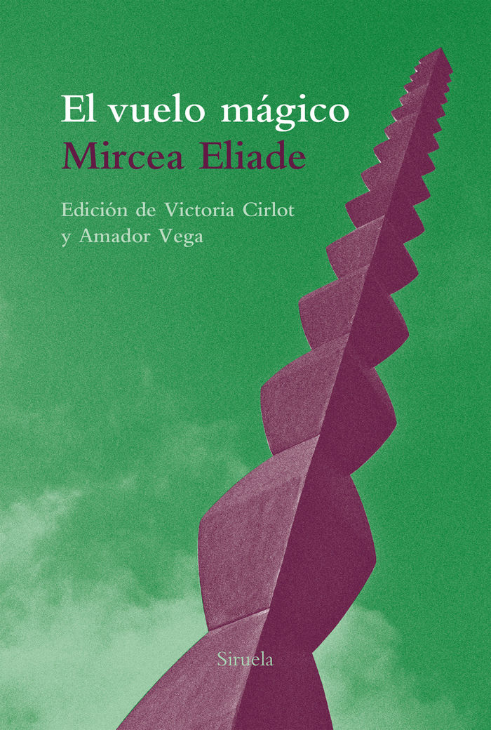 El vuelo mágico, de Eliade, Mircea | portada del libro