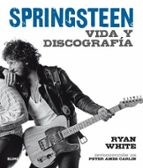 Bruce Springsteen (2017), de RYAN WHITE | portada del libro