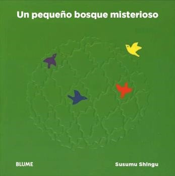 Un pequeño bosque misterioso, de Shingu | portada del libro
