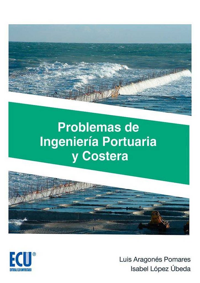 Problemas de Ingeniería Portuaria y Costera, de Aragonés Pomares, Luis | portada del libro