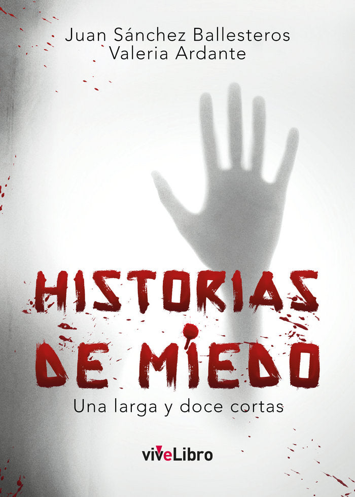Historias de miedo: una larga y doce cortas, de Sánchez Ballesteros, Juan | portada del libro