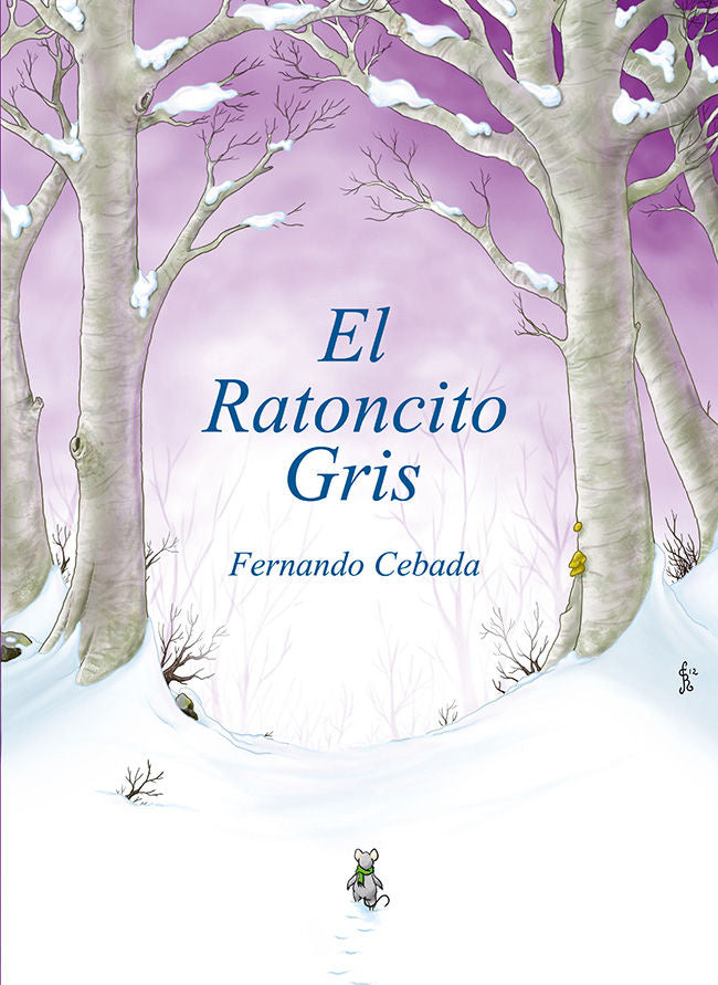 El ratoncito gris, de Cebada Roldán, Fernando | portada del libro