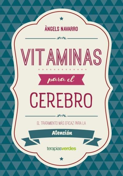 Vitaminas para el cerebro. Atención, de NAVARRO SIMÓN, ÀNGELS | portada del libro
