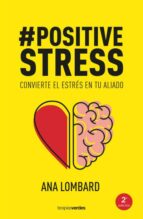 PositiveStress, de ANA LOMBARD | portada del libro