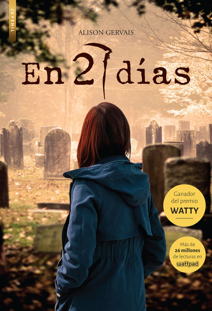EN 27 DÍAS (Premio Watty), de Gervais, Alison | portada del libro