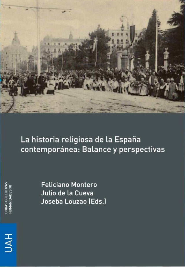 La historia religiosa de la España contemporánea: Balance y perspectivas, de AA.VV. | portada del libro