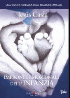IMPRONTE EMOZIONALI DELL INFANZIA, de JESUS CASLA | portada del libro