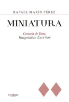 Miniatura. Corazón de tinta. Inagotable escritor, de Marín Pérez | portada del libro